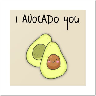 I Avocado You Sweet Design Posters and Art